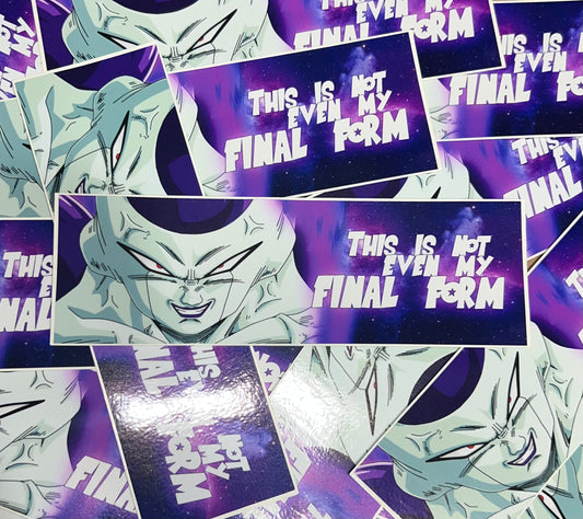This is not even my final form slap sticker